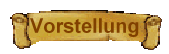 Vorstellung